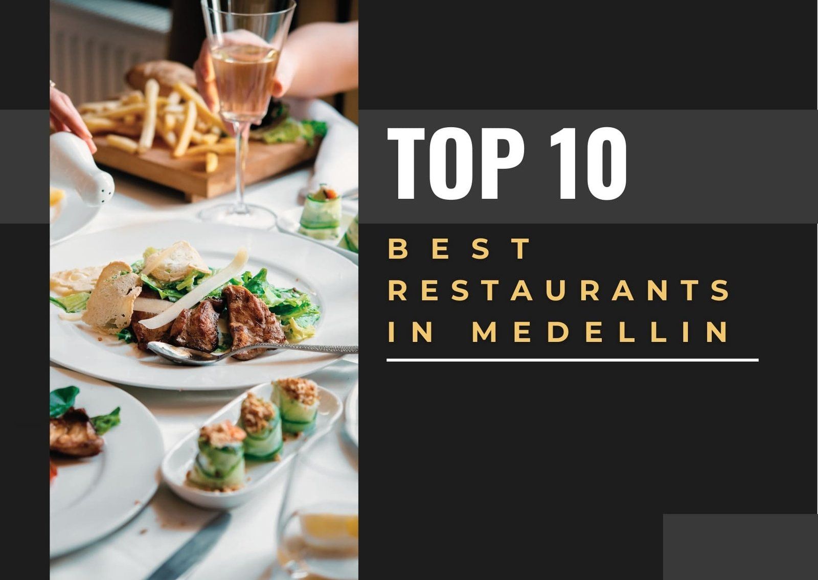 Top 10 Best Restaurants in Medellin for a Delicious Culinary Experience