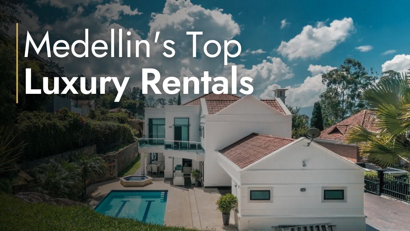 Medellin Colombia Rentals: Top Picks!