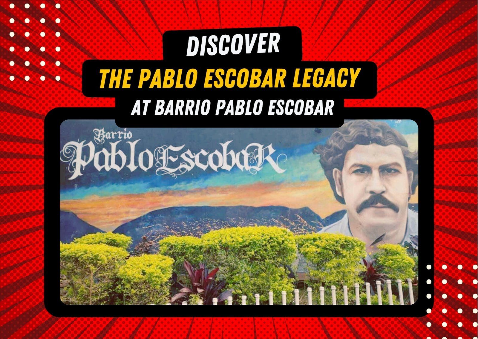 Discover the Pablo Escobar legacy in Medellin at the Pablo Escobar neighborhood.