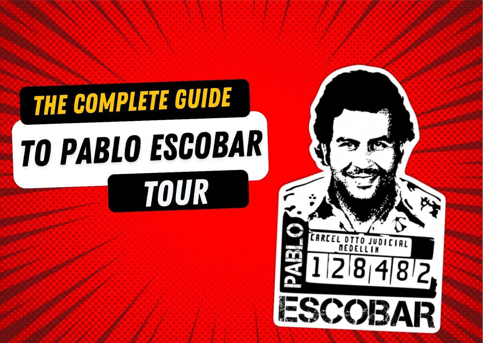 Pablo Escobar Tour Medellin: A Complete Guide