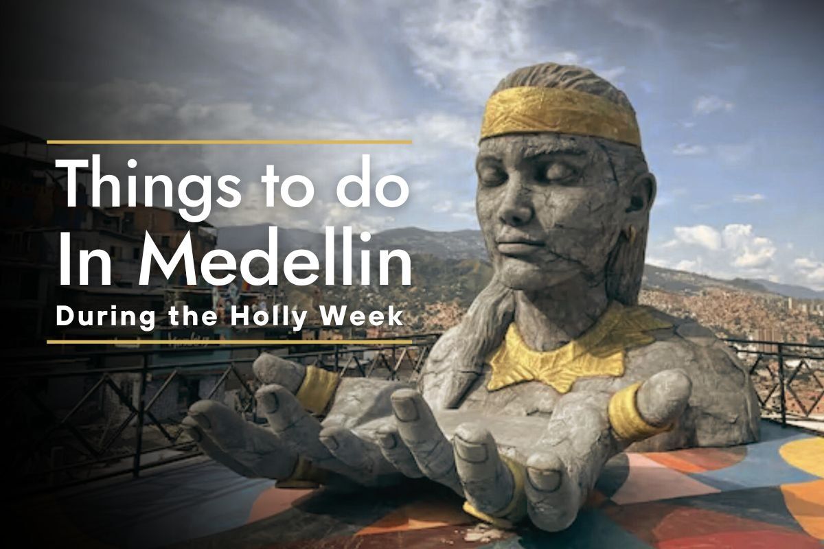 Things to do in Medellin Colombia