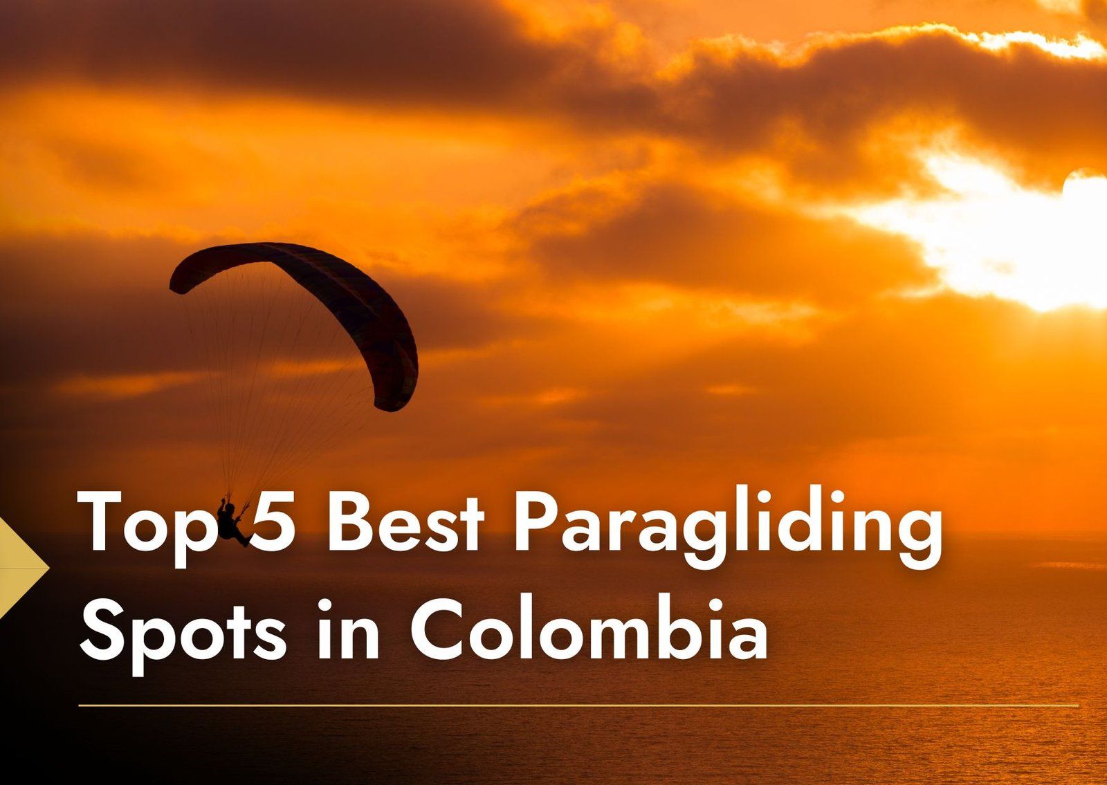Top 5 Best Paragliding Spots in Colombia